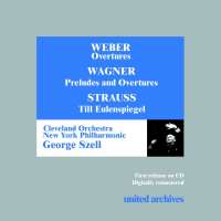 Szell Edition Vol. 8 - Weber, Wagner, Strauss 
